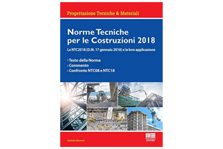 Norme Tecniche per le Costruzioni 2018 e Circolare Esplicativa – Maggioli Editore