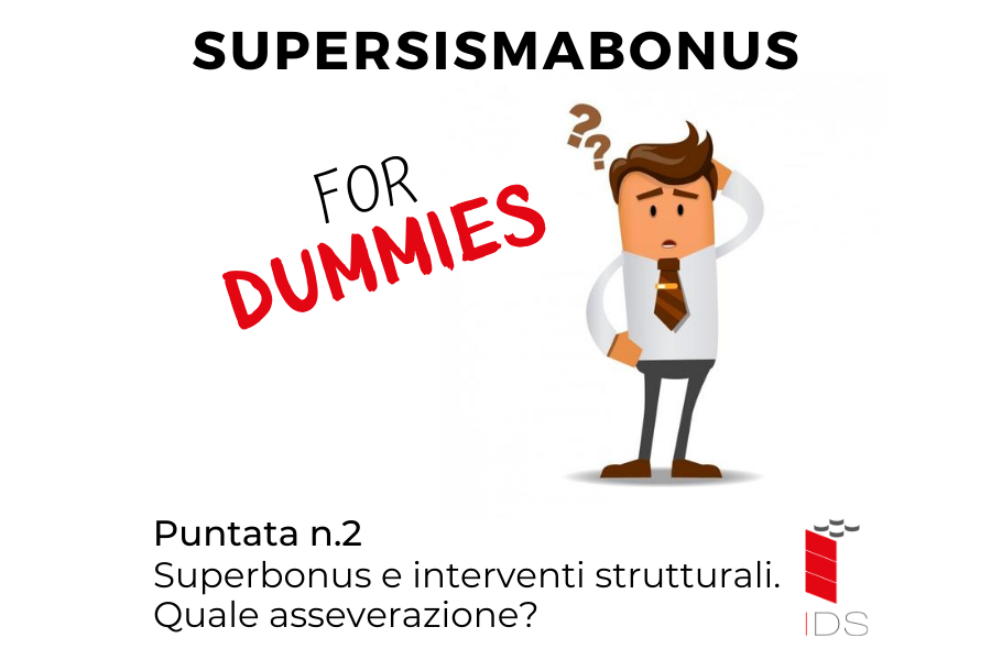 SuperBonus for Dummies | #1 – Quali interventi strutturali rientrano nel SuperBonus?