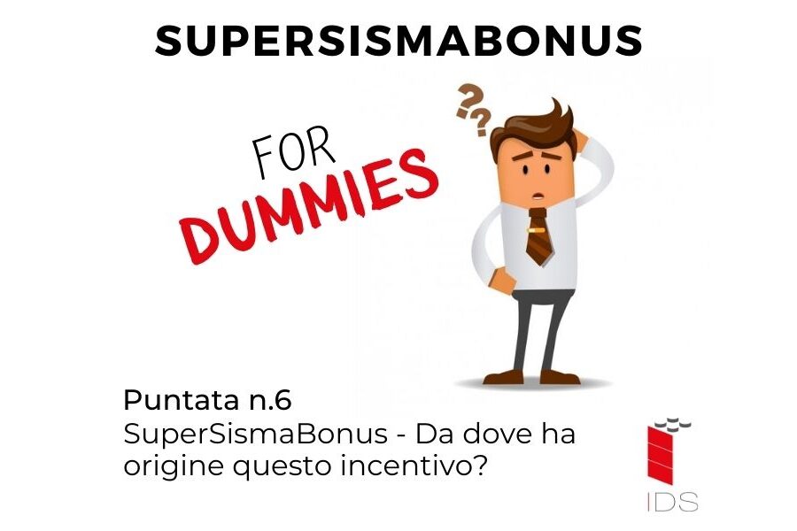 SuperSismaBonus #6 | Da dove ha origine questo incentivo?