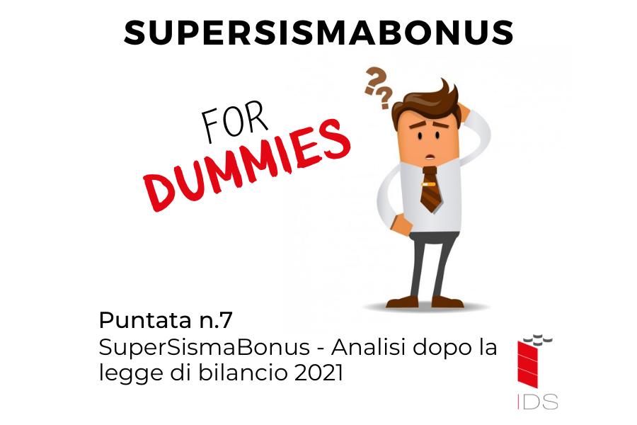 SuperSismaBonus #7 | Analisi dopo la legge di bilancio 2021